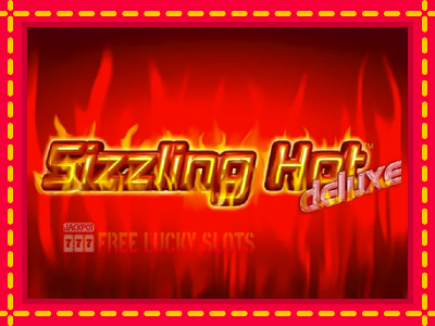 Sizzling Hot Deluxe - อัตโนมัติด้วยกลไกที่น่าสนใจ