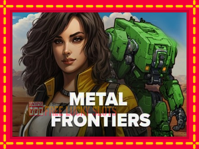 Metal Frontiers - อัตโนมัติด้วยกลไกที่น่าสนใจ