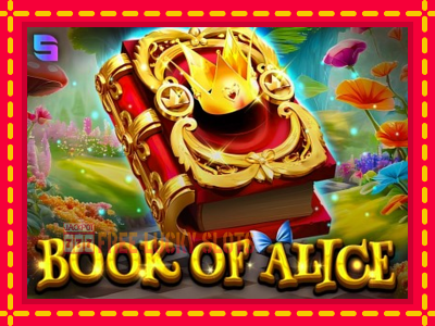 Book of Alice - อัตโนมัติด้วยกลไกที่น่าสนใจ