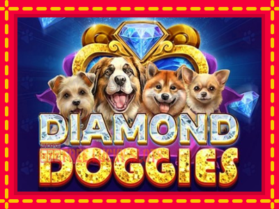 Diamond Doggies - อัตโนมัติด้วยกลไกที่น่าสนใจ