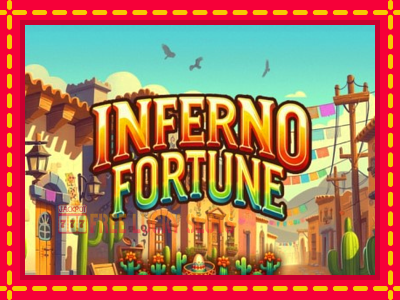 Inferno Fortune - อัตโนมัติด้วยกลไกที่น่าสนใจ