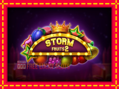 Storm Fruits 2 - อัตโนมัติด้วยกลไกที่น่าสนใจ