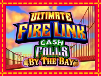 Ultimate Fire Link Cash Falls By The Bay - อัตโนมัติด้วยกลไกที่น่าสนใจ