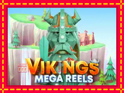 Vikings Mega Reels - อัตโนมัติด้วยกลไกที่น่าสนใจ