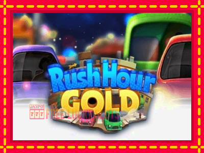 Rush Hour Gold - อัตโนมัติด้วยกลไกที่น่าสนใจ