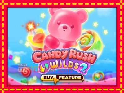 Candy Rush Wilds 2 - อัตโนมัติด้วยกลไกที่น่าสนใจ