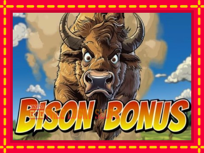 Bison Bonus - อัตโนมัติด้วยกลไกที่น่าสนใจ