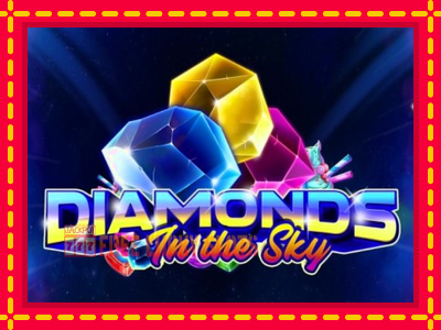 Diamonds In The Sky - อัตโนมัติด้วยกลไกที่น่าสนใจ