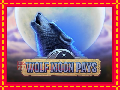 Wolf Moon Pays - อัตโนมัติด้วยกลไกที่น่าสนใจ