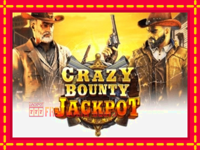 Crazy Bounty: Jackpot - อัตโนมัติด้วยกลไกที่น่าสนใจ