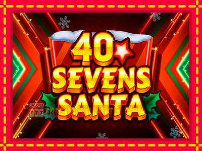 40 Sevens Santa - อัตโนมัติด้วยกลไกที่น่าสนใจ