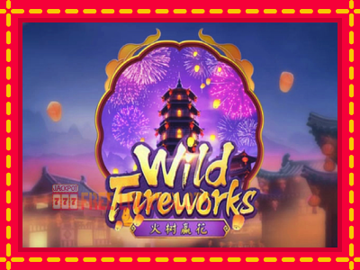 Wild Fireworks - อัตโนมัติด้วยกลไกที่น่าสนใจ