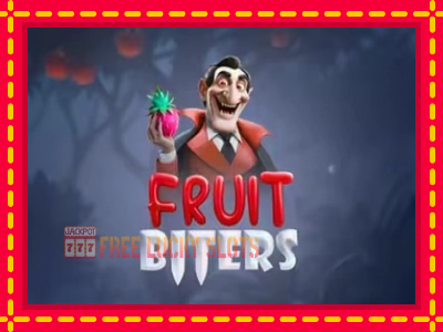 Fruit Biters - อัตโนมัติด้วยกลไกที่น่าสนใจ