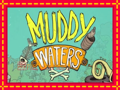 Muddy Waters - อัตโนมัติด้วยกลไกที่น่าสนใจ