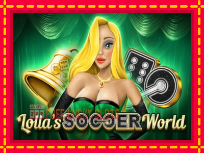 Lollas Soccer World - อัตโนมัติด้วยกลไกที่น่าสนใจ