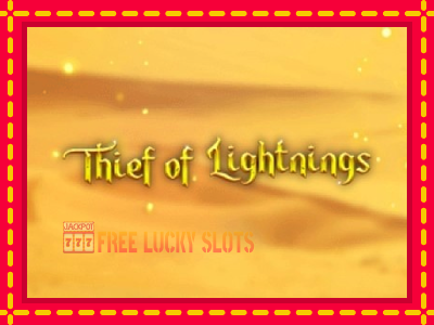 Thief of Lightnings - อัตโนมัติด้วยกลไกที่น่าสนใจ