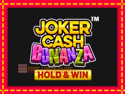 Joker Cash Bonanza - Hold & Win - อัตโนมัติด้วยกลไกที่น่าสนใจ