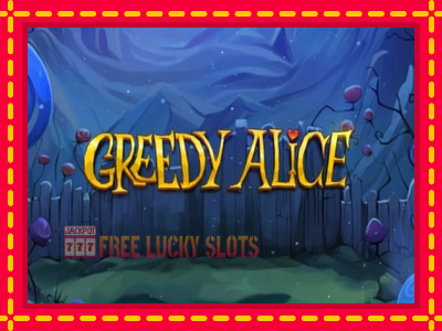 Greedy Alice - อัตโนมัติด้วยกลไกที่น่าสนใจ