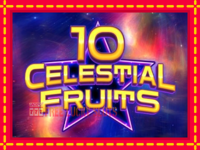 10 Celestial Fruits - อัตโนมัติด้วยกลไกที่น่าสนใจ