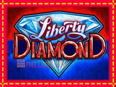 Liberty Diamond - อัตโนมัติด้วยกลไกที่น่าสนใจ