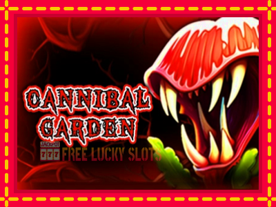 Cannibal Garden - อัตโนมัติด้วยกลไกที่น่าสนใจ