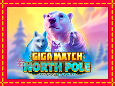 Giga Match North Pole - อัตโนมัติด้วยกลไกที่น่าสนใจ