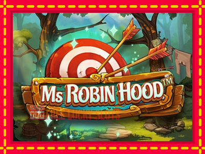 Ms Robin Hood - อัตโนมัติด้วยกลไกที่น่าสนใจ