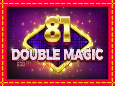 81 Double Magic - อัตโนมัติด้วยกลไกที่น่าสนใจ