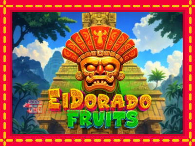 El Dorado Fruits - อัตโนมัติด้วยกลไกที่น่าสนใจ