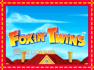 Foxin Twins - อัตโนมัติด้วยกลไกที่น่าสนใจ