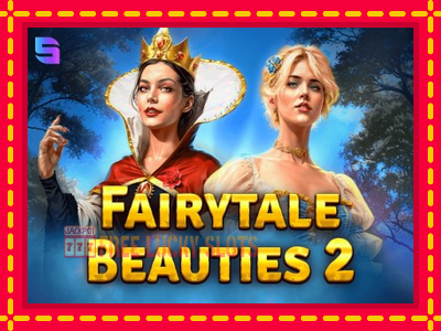 Fairytale Beauties 2 - อัตโนมัติด้วยกลไกที่น่าสนใจ