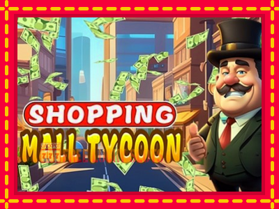 Shopping Mall Tycoon - อัตโนมัติด้วยกลไกที่น่าสนใจ