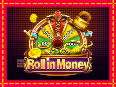 Roll in Money - อัตโนมัติด้วยกลไกที่น่าสนใจ