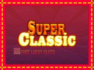 Super Classic - อัตโนมัติด้วยกลไกที่น่าสนใจ