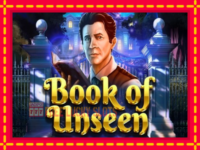 Book of Unseen - อัตโนมัติด้วยกลไกที่น่าสนใจ