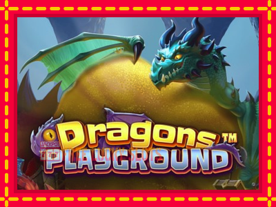 Dragons Playground - อัตโนมัติด้วยกลไกที่น่าสนใจ