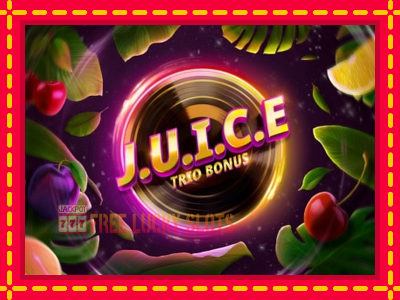 J.U.I.C.E. Trio Bonus - อัตโนมัติด้วยกลไกที่น่าสนใจ