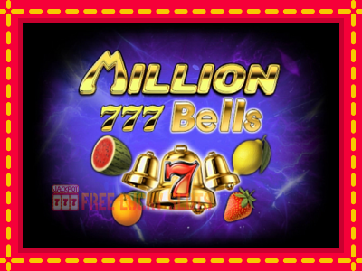 Million 777 Bells - อัตโนมัติด้วยกลไกที่น่าสนใจ