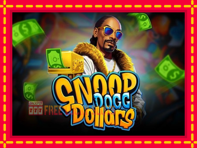 Snoop Dogg Dollars - อัตโนมัติด้วยกลไกที่น่าสนใจ