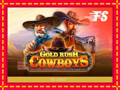 Gold Rush Cowboys - อัตโนมัติด้วยกลไกที่น่าสนใจ