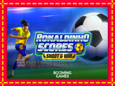 Ronaldinho Scores Shoot & Win - อัตโนมัติด้วยกลไกที่น่าสนใจ