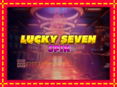 Lucky Seven Spin - อัตโนมัติด้วยกลไกที่น่าสนใจ