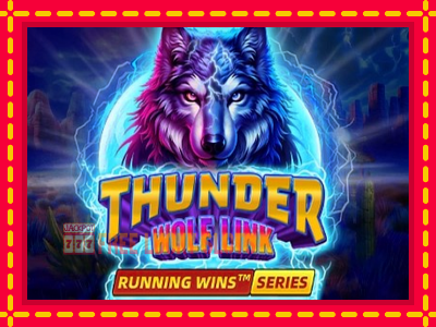 Thunder Wolf Link - อัตโนมัติด้วยกลไกที่น่าสนใจ