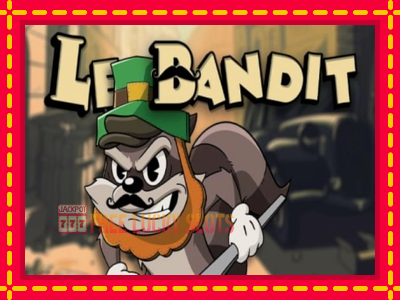 Le Bandit - อัตโนมัติด้วยกลไกที่น่าสนใจ