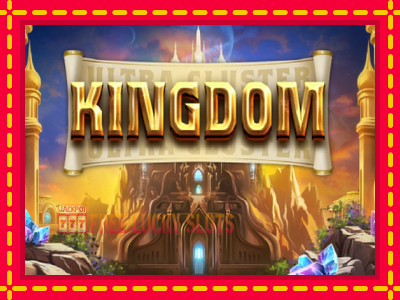 Ultra Cluster Kingdom - อัตโนมัติด้วยกลไกที่น่าสนใจ