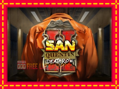 San Quentin II: Death Row - อัตโนมัติด้วยกลไกที่น่าสนใจ