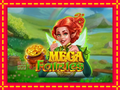 Mega Fairies - อัตโนมัติด้วยกลไกที่น่าสนใจ