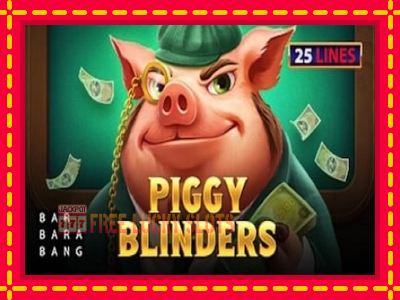 Piggy Blinders - อัตโนมัติด้วยกลไกที่น่าสนใจ