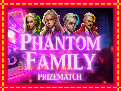 Phantom Family PrizeMatch - อัตโนมัติด้วยกลไกที่น่าสนใจ