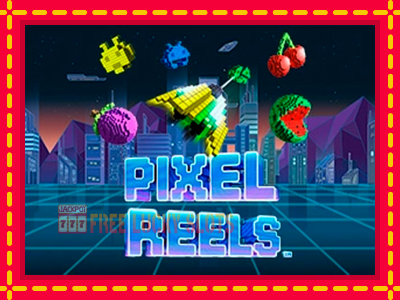 Pixel Reels - อัตโนมัติด้วยกลไกที่น่าสนใจ